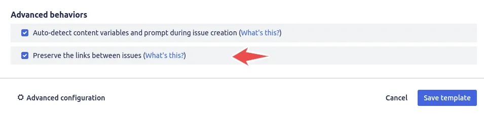 The Preserve the links between issues checkbox on the template editor, configuring issue linking in Jira templates